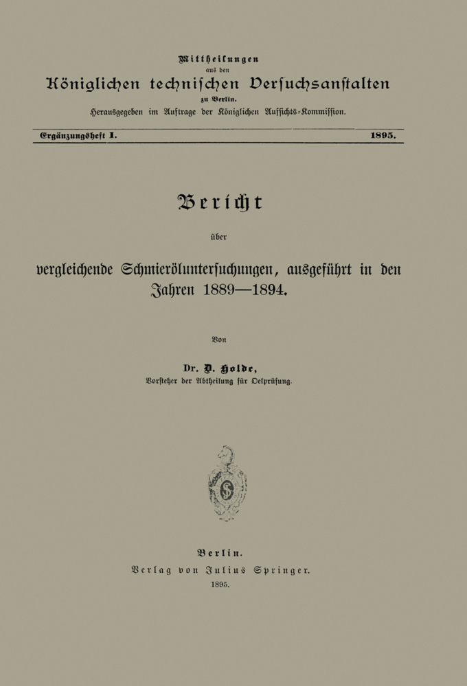 Berícht über vergleichende Schmieröluntersuchungen ausgeführt in den Jahren 1889-1894