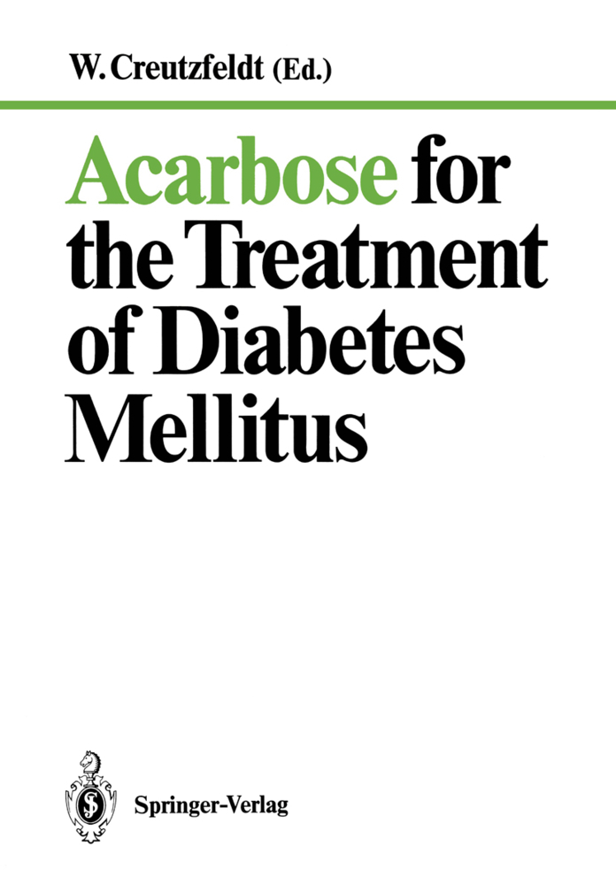 Acarbose for the Treatment of Diabetes Mellitus