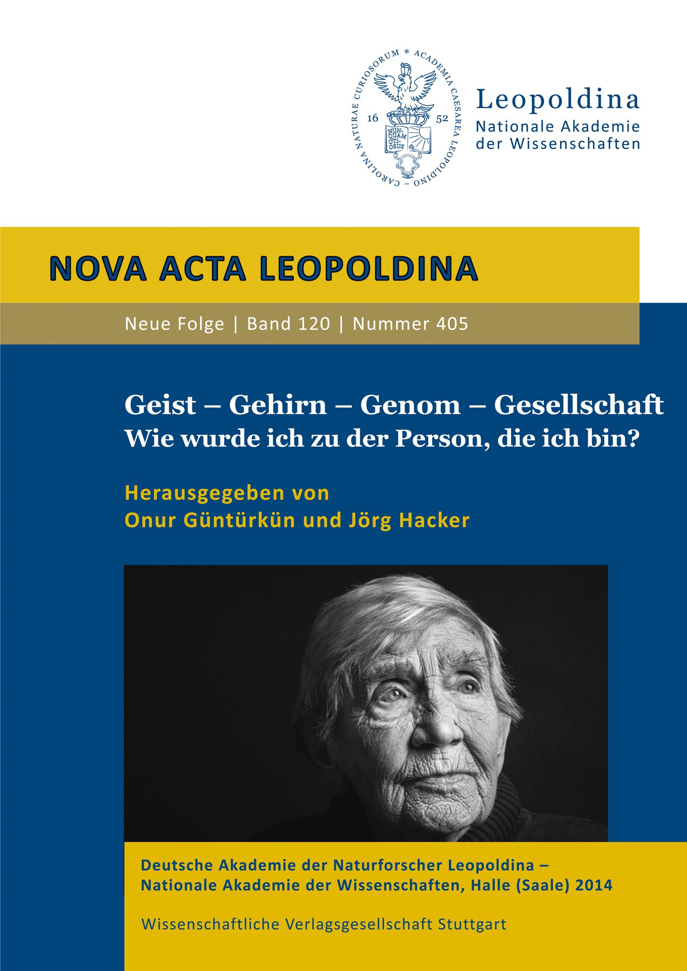 Geist – Gehirn – Genom – Gesellschaft. Wie wurde ich zu der Person, die ich bin?