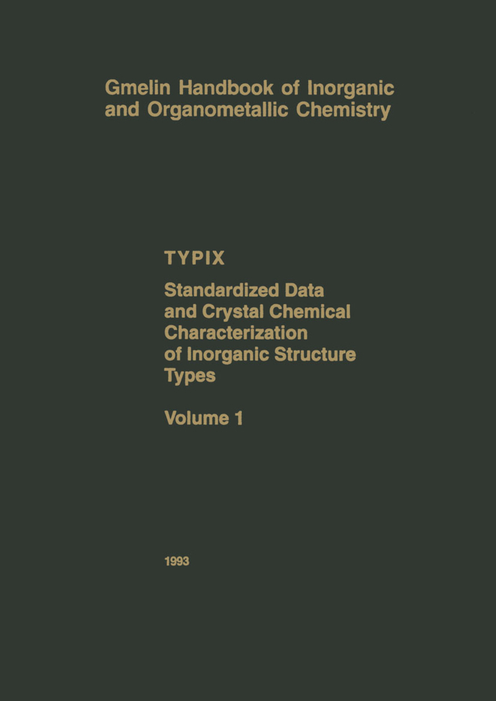 TYPIX - Standardized Data and Crystal Chemical Characterization of Inorganic Structure Types. Vol.1