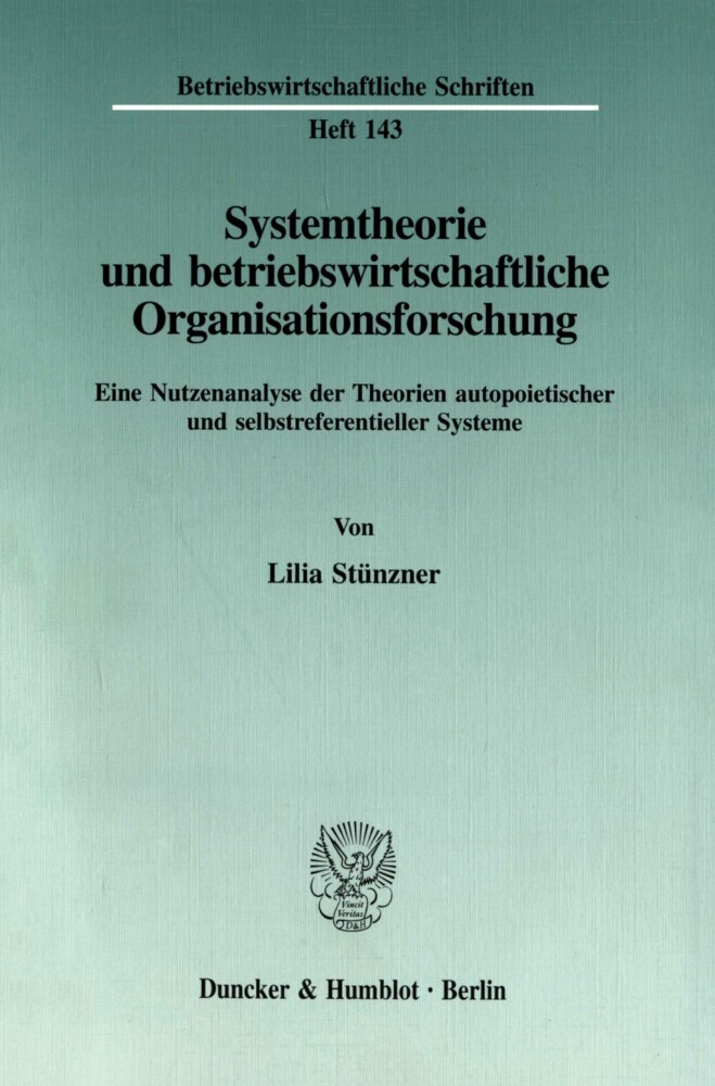 Systemtheorie und betriebswirtschaftliche Organisationsforschung.