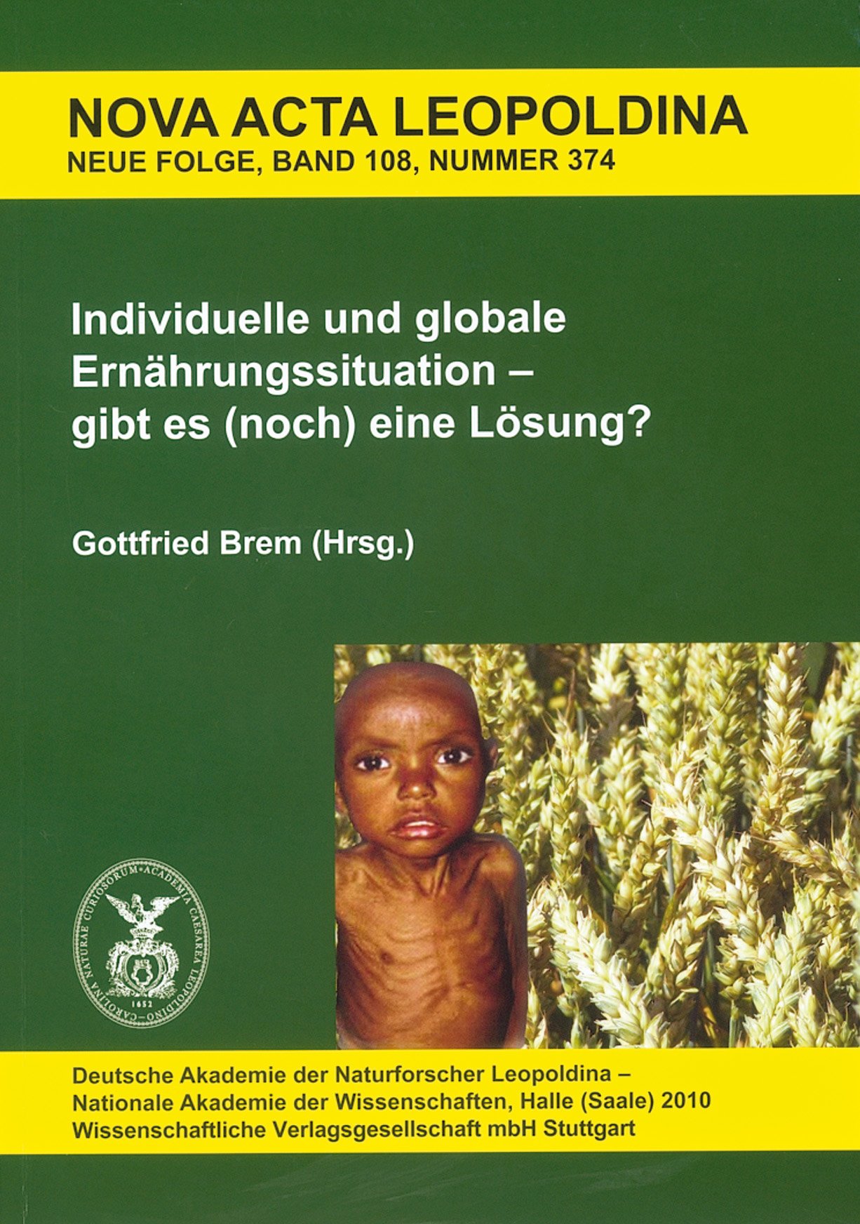 Individuelle und globale Ernährungssituation – gibt es (noch) eine Lösung?