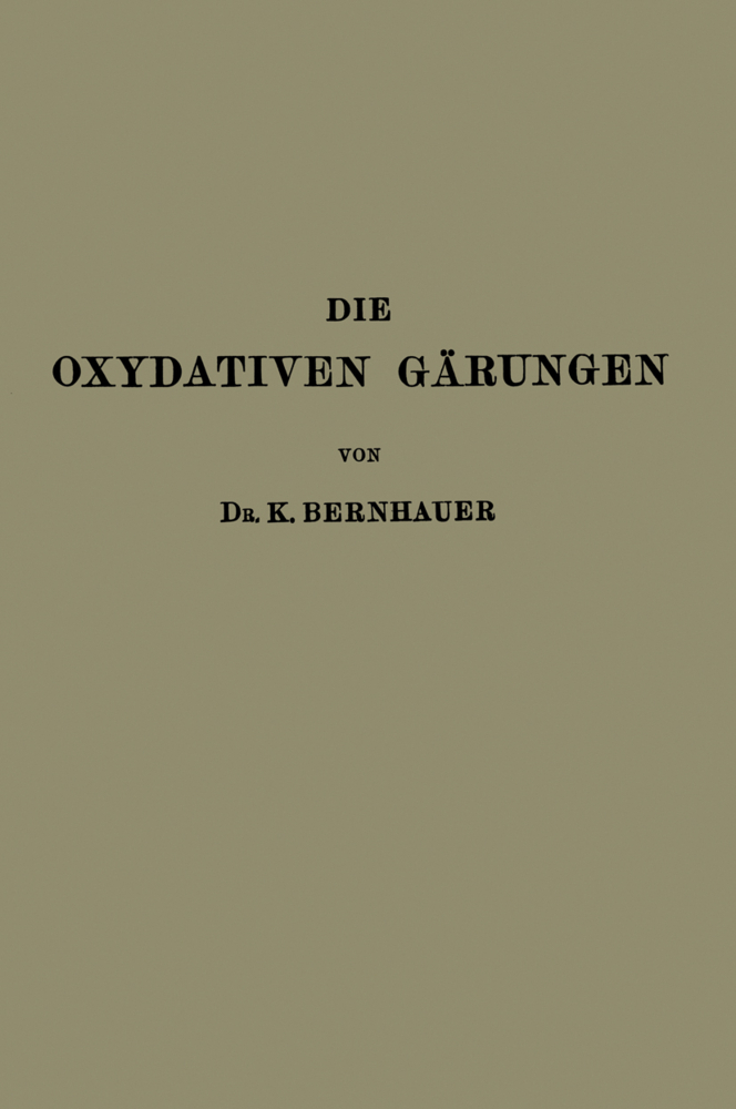 Die Oxydativen Gärungen