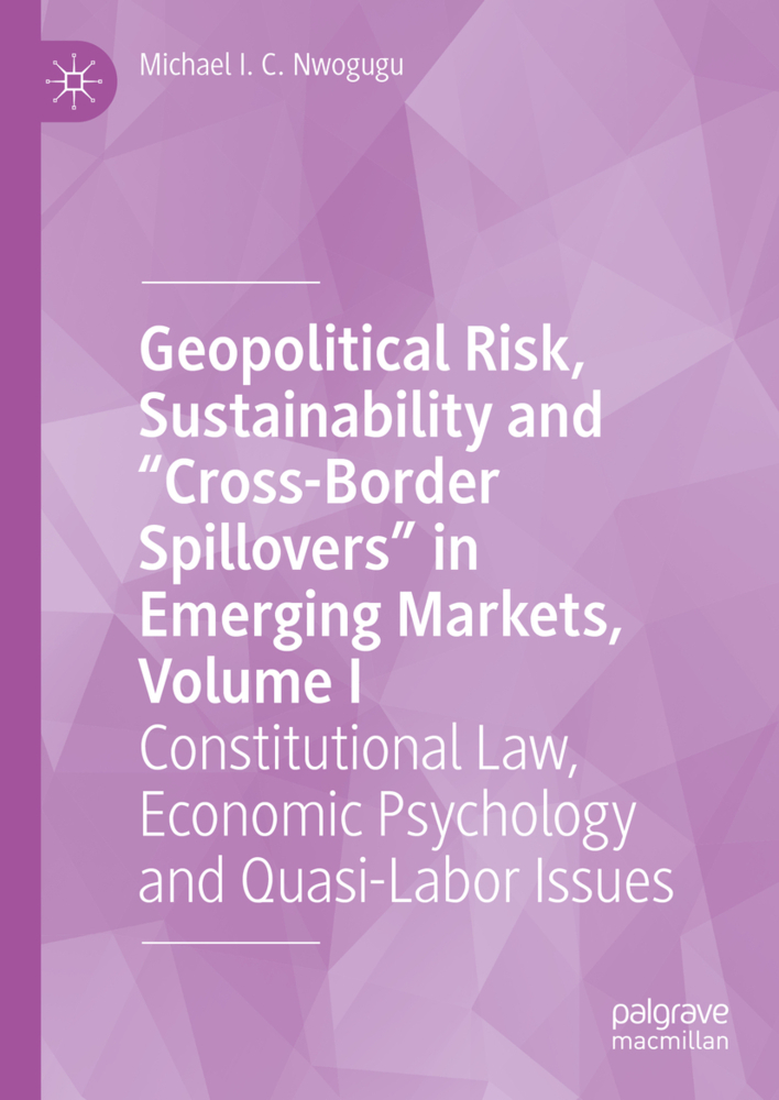 Geopolitical Risk, Sustainability and "Cross-Border Spillovers" in Emerging Markets, Volume I