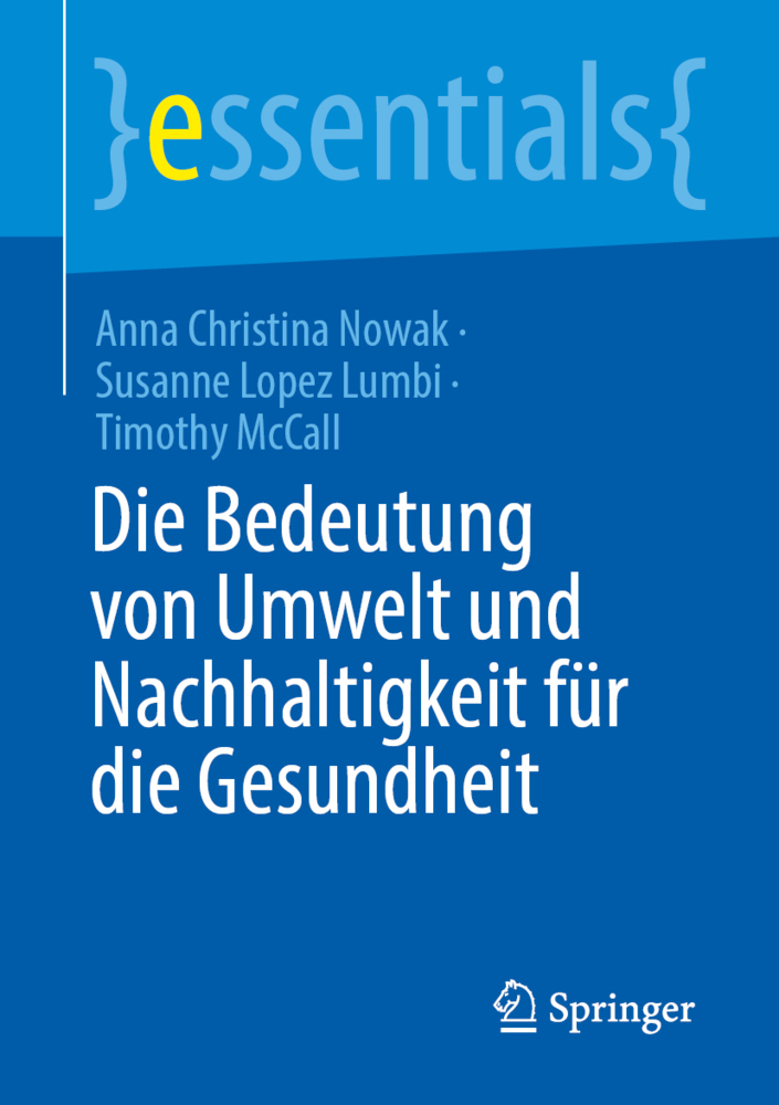 Die Bedeutung von Umwelt und Nachhaltigkeit für die Gesundheit