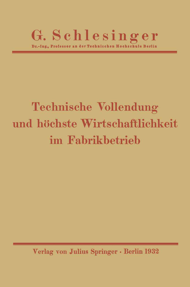 Technische Vollendung und höchste Wirtschaftlichkeit im Fabrikbetrieb