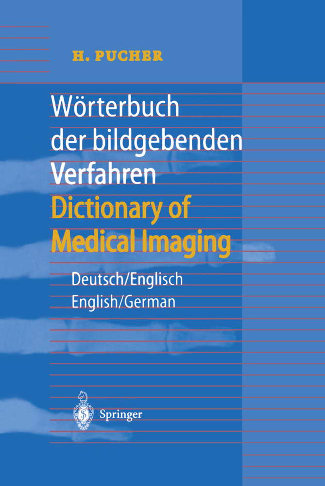 Wörterbuch der bildgebenden Verfahren/Dictionary of Medical Imaging, 2 Tle.