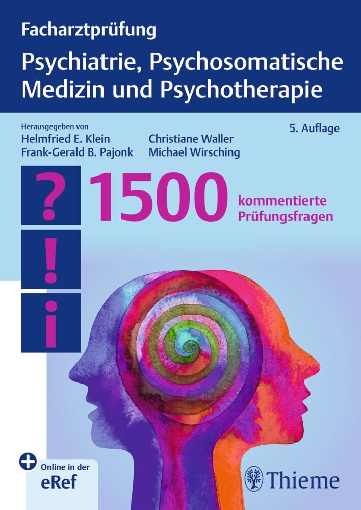 Facharztprüfung Psychiatrie, Psychosomatische Medizin und Psychotherapie