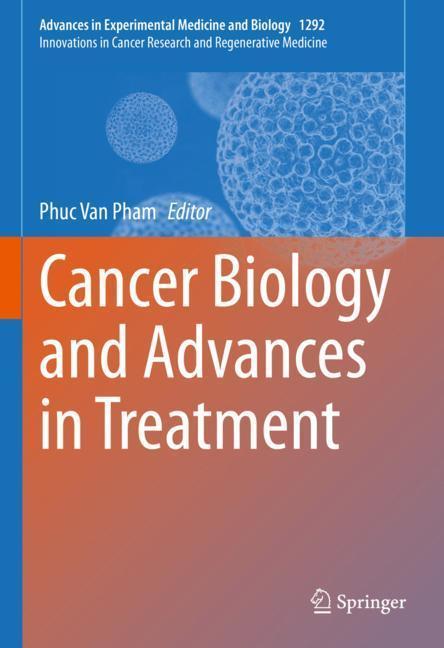 Cancer Biology and Advances in Treatment