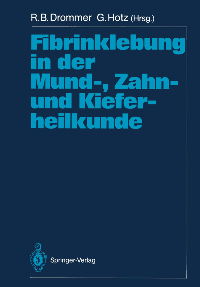 Fibrinklebung in der Mund-, Zahn- und Kieferheilkunde