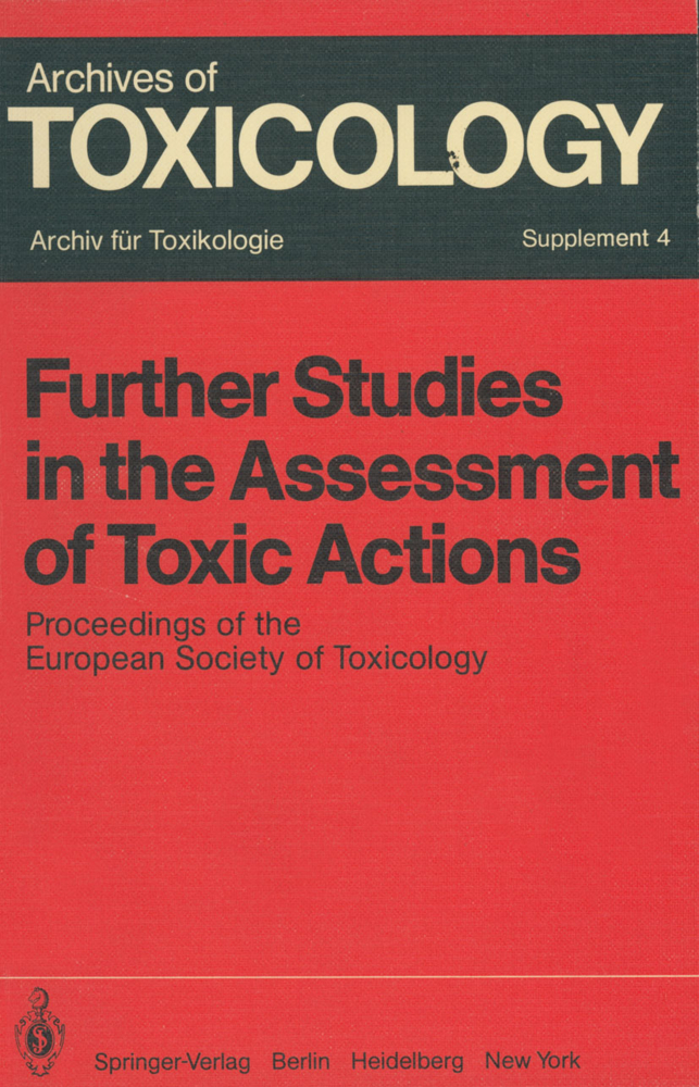 Further Studies in the Assessment of Toxic Actions