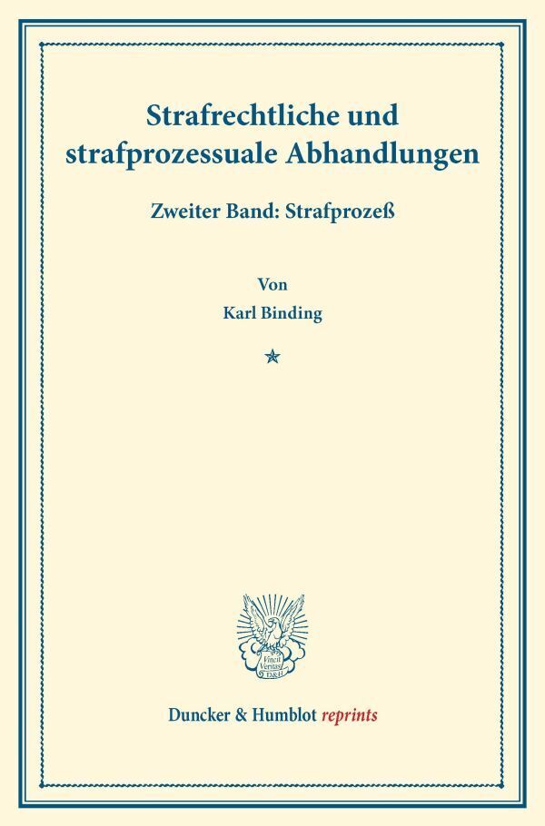 Strafrechtliche und strafprozessuale Abhandlungen. Bd.2