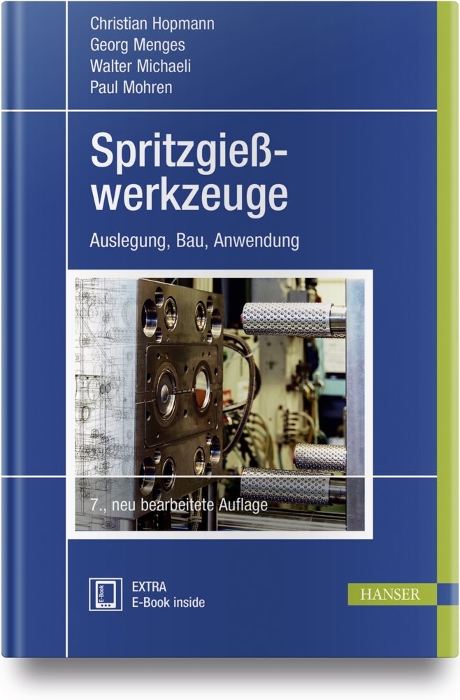 Spritzgießwerkzeuge, m. 1 Buch, m. 1 E-Book