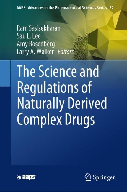 The Science and Regulations of Naturally Derived Complex Drugs