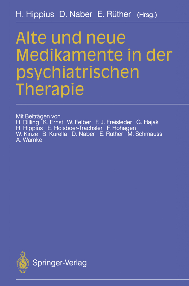 Alte und neue Medikamente in der psychiatrischen Therapie