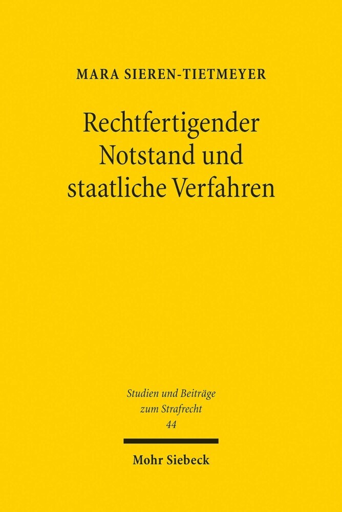 Rechtfertigender Notstand und staatliche Verfahren