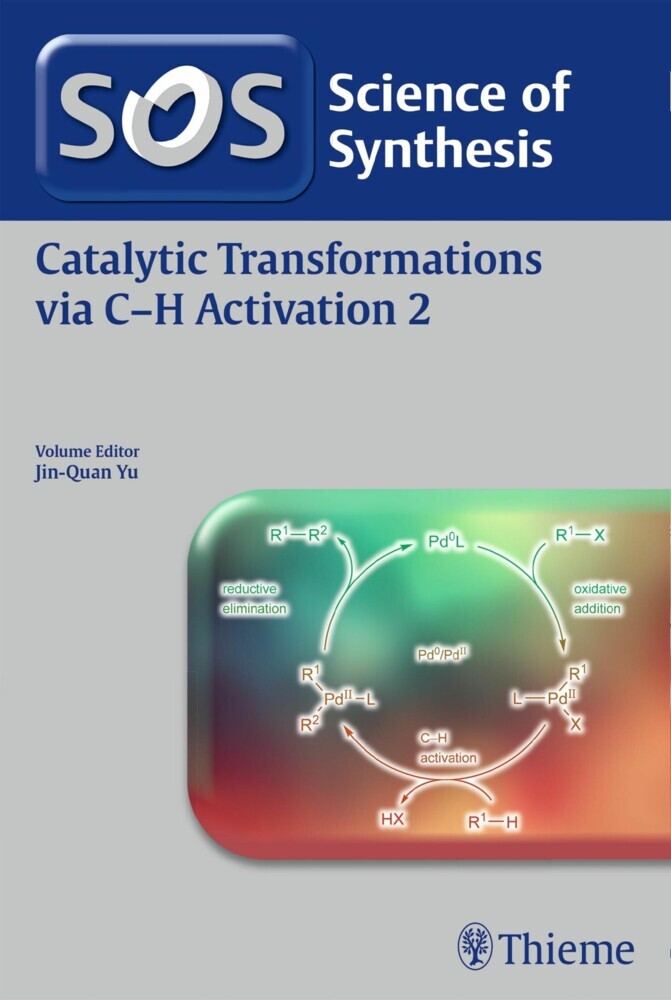 Science of Synthesis: Catalytic Transformations via C-H Activation Vol. 2. Vol.2