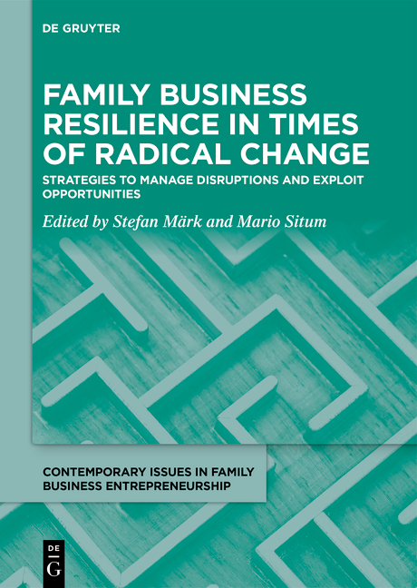 Family Business Resilience in Times of Radical Change