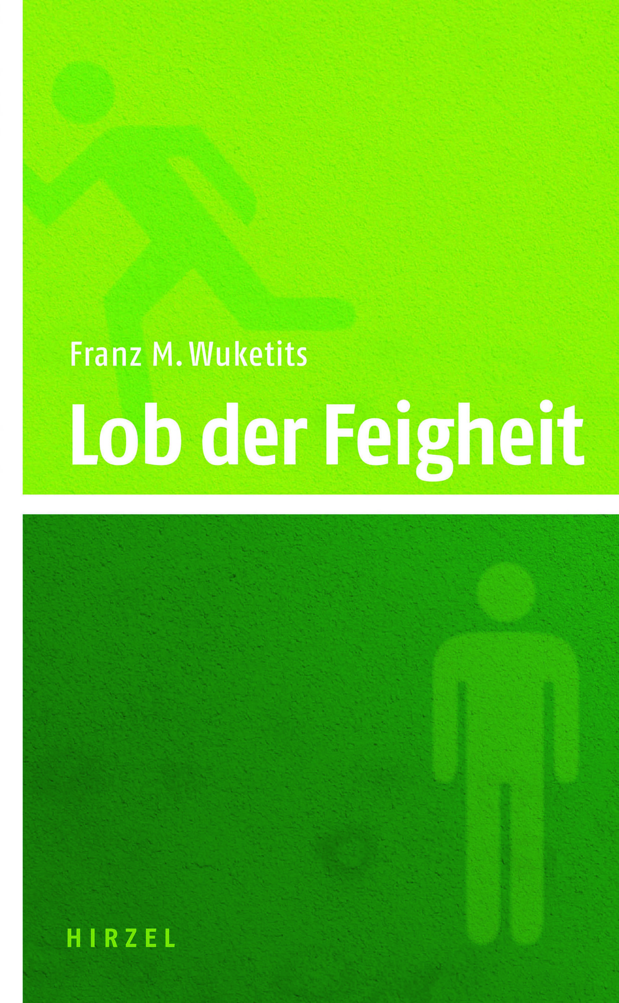 Lob der Feigheit