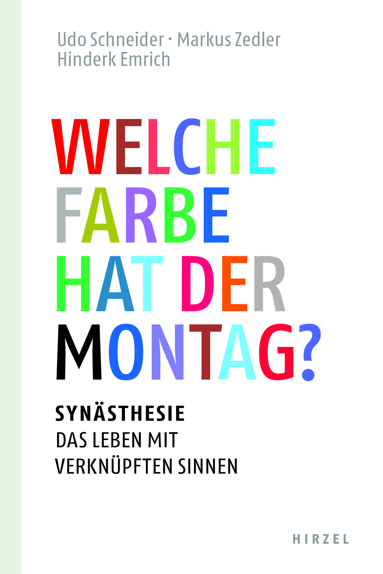 Welche Farbe hat der Montag?