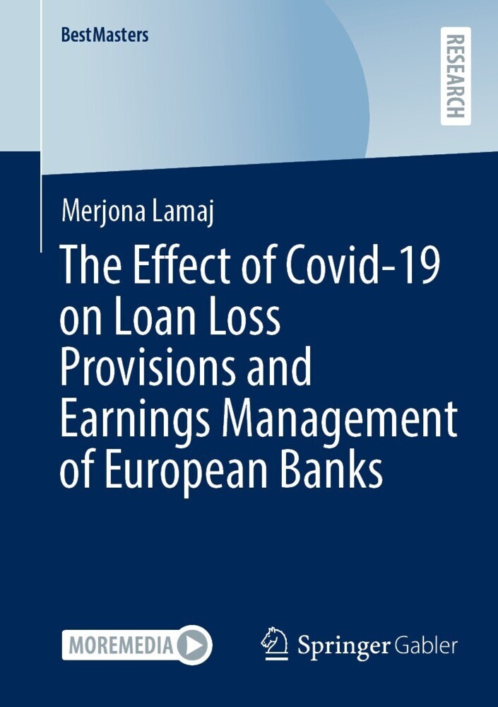 The Effect of Covid-19 on Loan Loss Provisions and Earnings Management of European Banks